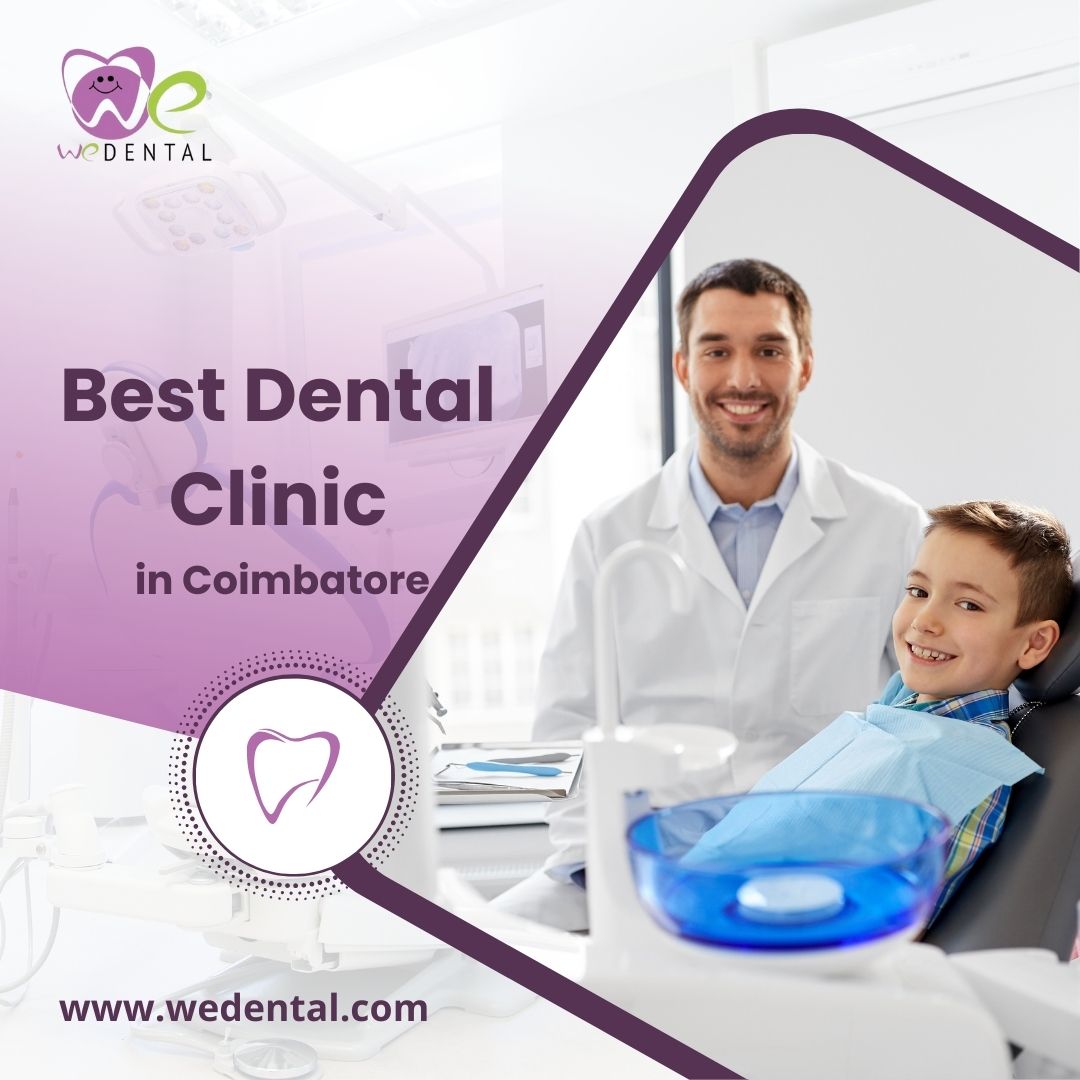 Best Dental Clinic in Coimbatore | Wedental Clinic